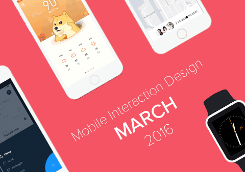 Top 5 Mobile Interaction Designs of March 2016