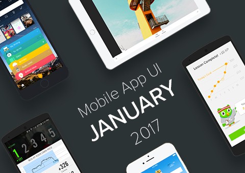 Top 10 Mobile App UI of January 2017