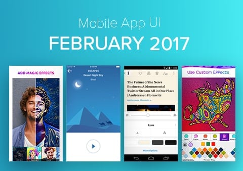 Top 10 Mobile App UI of February 2017