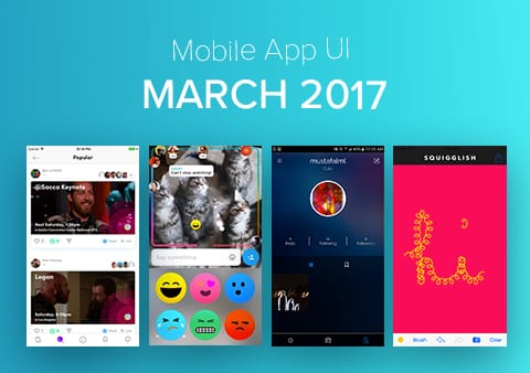 Top 10 Mobile App UI of March 2017