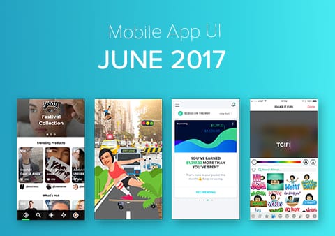 Top 10 Mobile App UI of June 2017