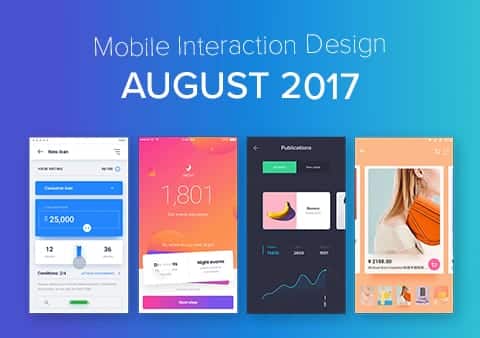 Top 5 Mobile Interaction Designs of August 2017